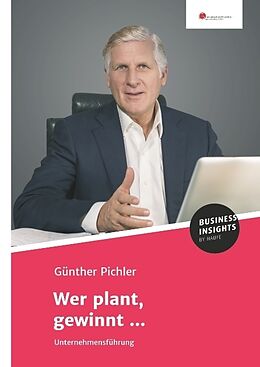 Fester Einband Wer plant, gewinnt von Günther Pichler