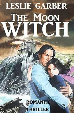 E-Book (epub) The Moon Witch von Leslie Garber