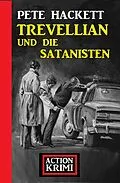 E-Book (epub) Trevellian und die Satanisten: Action Krimi von Pete Hackett