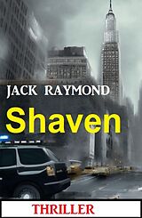 eBook (epub) Shaven: Thriller de Jack Raymond