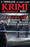 E-Book (epub) Krimi Dreierband 3097 von Alfred Bekker, Chris Heller, Thomas West