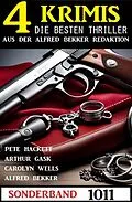 E-Book (epub) 4 Krimis Sonderband 1011 von Arthur Gask, Carolyn Wells, Pete Hackett