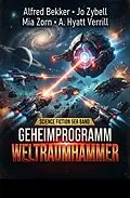 E-Book (epub) Science Fiction 5er Band: Geheimprogramm Weltraumhammer von Alfred Bekker, Jo Zybell, Mia Zorn