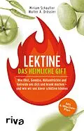 E-Book (epub) Lektine - das heimliche Gift von Miriam Schaufler, Walter A. Drössler
