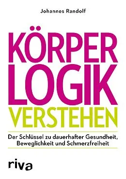 E-Book (epub) Körperlogik verstehen von Johannes Randolf