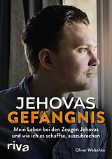 E-Book (pdf) Jehovas Gefängnis von Oliver Wolschke