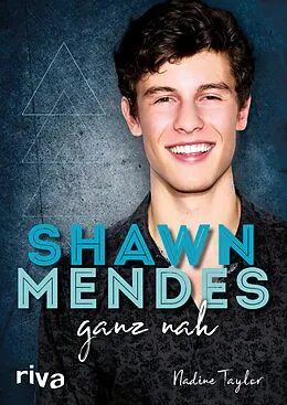 E-Book (epub) Shawn Mendes ganz nah von Nadine Taylor