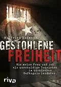 E-Book (epub) Gestohlene Freiheit von Wilfried Hofmann