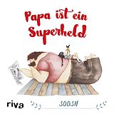 E-Book (pdf) Papa ist ein Superheld von Soosh