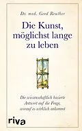 E-Book (pdf) Die Kunst, möglichst lange zu leben von Gerd Reuther