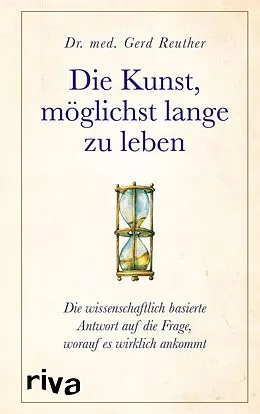 E-Book (pdf) Die Kunst, möglichst lange zu leben von Gerd Reuther