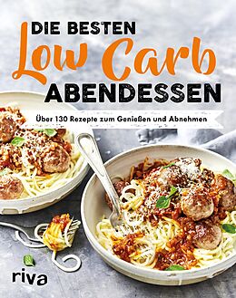 E-Book (epub) Die besten Low-Carb-Abendessen von Riva Verlag
