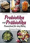 E-Book (epub) Probiotika und Präbiotika  Powerfood für den Darm von Sandra Pugliese, Anna Iben Hollensberg, Charlotte Gylling Mortensen