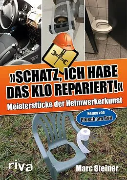 E-Book (pdf) Schatz, ich habe das Klo repariert von Marc Steiner