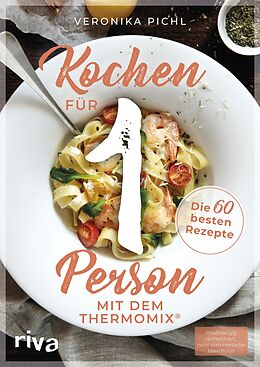 E-Book (pdf) Kochen für 1 Person mit dem Thermomix® von Veronika Pichl