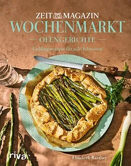 E-Book (epub) Wochenmarkt. Ofengerichte von Elisabeth Raether