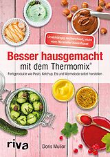 E-Book (pdf) Besser hausgemacht mit dem Thermomix® von Doris Muliar