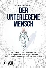 E-Book (pdf) Der unterlegene Mensch von Armin Grunwald