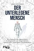 E-Book (epub) Der unterlegene Mensch von Armin Grunwald