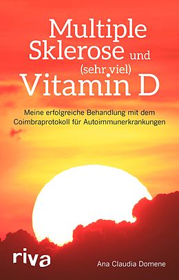 E-Book (epub) Multiple Sklerose und (sehr viel) Vitamin D von Ana Claudia Domene