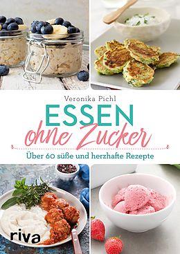 E-Book (pdf) Essen ohne Zucker von Veronika Pichl