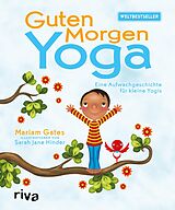 E-Book (epub) Guten-Morgen-Yoga von Mariam Gates, Sarah Jane Hinder