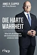 E-Book (pdf) Die harte Wahrheit von James R. Clapper, Trey Brown