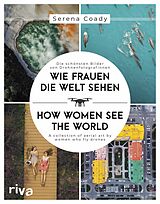 E-Book (epub) Wie Frauen die Welt sehen / How Women See the World von Serena Coady