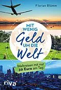 E-Book (pdf) Mit wenig Geld um die Welt von Florian Blümm