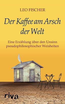 E-Book (pdf) Der Kaffee am Arsch der Welt von Leo Fischer