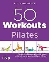 E-Book (epub) 50 Workouts Pilates von Britta Brechtefeld