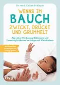 E-Book (epub) Wenns im Bauch zwickt, drückt und grummelt von Celine Schlager