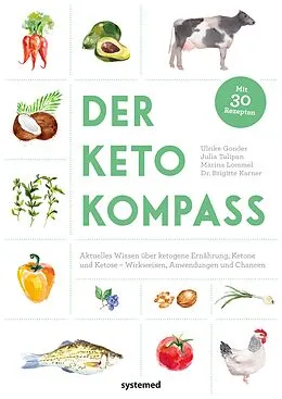 E-Book (epub) Der Keto-Kompass von Ulrike Gonder, Julia Tulipan, Marina Lommel