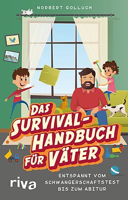 E-Book (pdf) Das Survival-Handbuch für Väter von Norbert Golluch