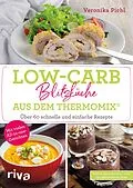 E-Book (epub) Low-Carb-Blitzküche aus dem Thermomix® von Veronika Pichl