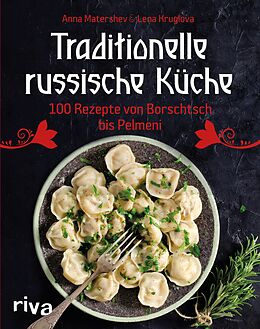 E-Book (epub) Traditionelle russische Küche von Anna Matershev, Lena Kruglov