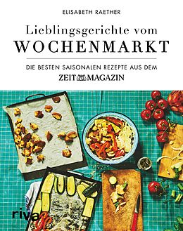E-Book (epub) Lieblingsgerichte vom Wochenmarkt von Elisabeth Raether