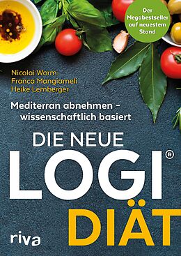 E-Book (pdf) Die neue LOGI-Diät von Prof. Dr. oec. troph. Nicolai Worm, Franca Mangiameli, Heike Lemberger