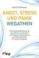E-Book (epub) Angst, Stress und Panik wegatmen von Patrick McKeown