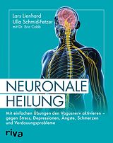 E-Book (pdf) Neuronale Heilung von Lars Lienhard, Ulla Schmid-Fetzer, Dr. Eric Cobb