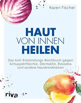 E-Book (epub) Haut von innen heilen von Karen Fischer