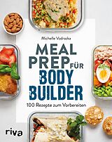 E-Book (pdf) Meal Prep für Bodybuilder von Michelle Vodrazka