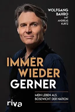 E-Book (epub) Immer wieder Gerner von Wolfgang Bahro, Andreas Kurtz