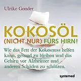 E-Book (pdf) Kokosöl (nicht nur) fürs Hirn! von Ulrike Gonder