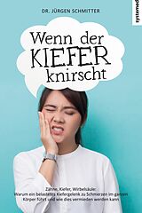 E-Book (pdf) Wenn der Kiefer knirscht von Jürgen Schmitter