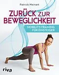E-Book (epub) Zurück zur Beweglichkeit von Patrick Meinart