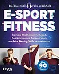 E-Book (pdf) E-Sport-Fitness von Stefanie Knoll, Felix Wachholz
