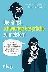 E-Book (epub) Die Kunst, schwierige Gespräche zu meistern von Peter Boghossian, James Lindsay