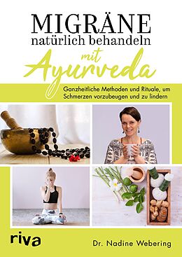 E-Book (pdf) Migräne natürlich behandeln mit Ayurveda von Dr. med. Nadine Webering