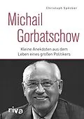 E-Book (epub) Michail Gorbatschow von Christoph Spöcker